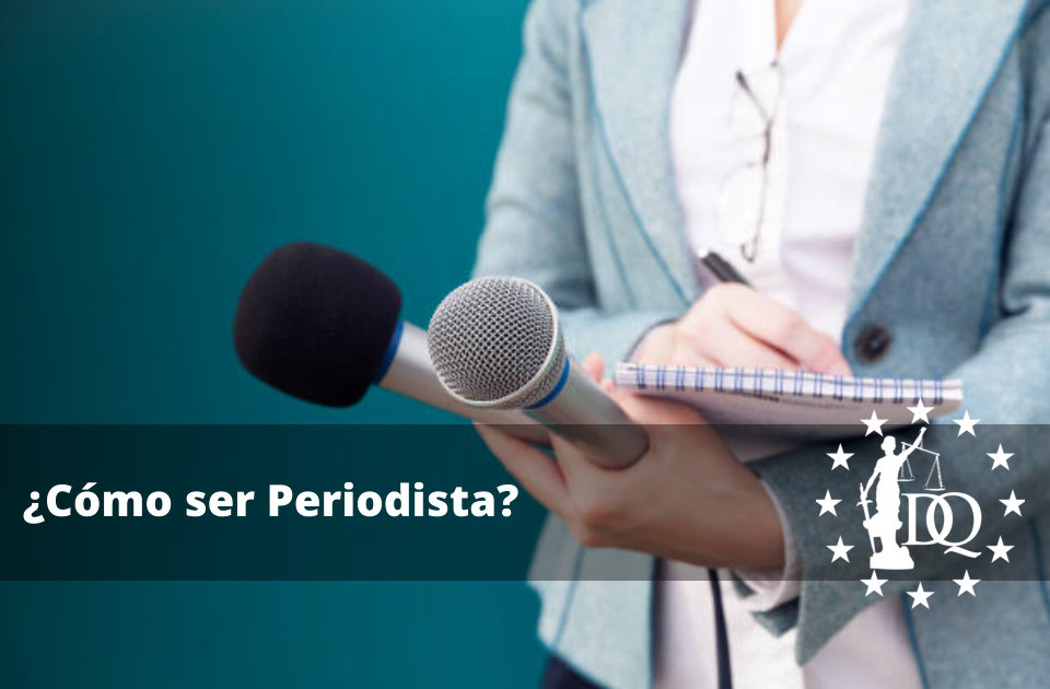 Cómo ser Periodista