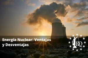 Energía Nuclear: Ventajas y Desventajas