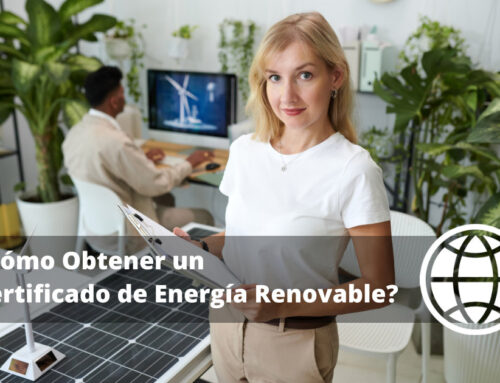 ¿Cómo Obtener un Certificado de Energía Renovable?