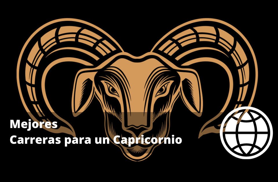 Mejores Carreras para un Capricornio