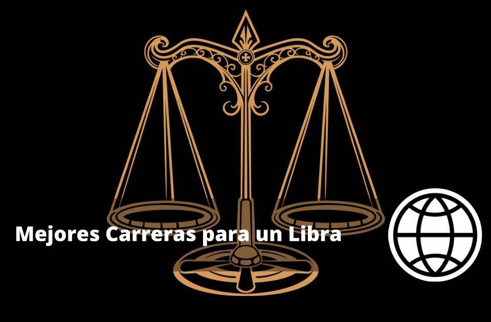 Mejores Carreras para un Libra